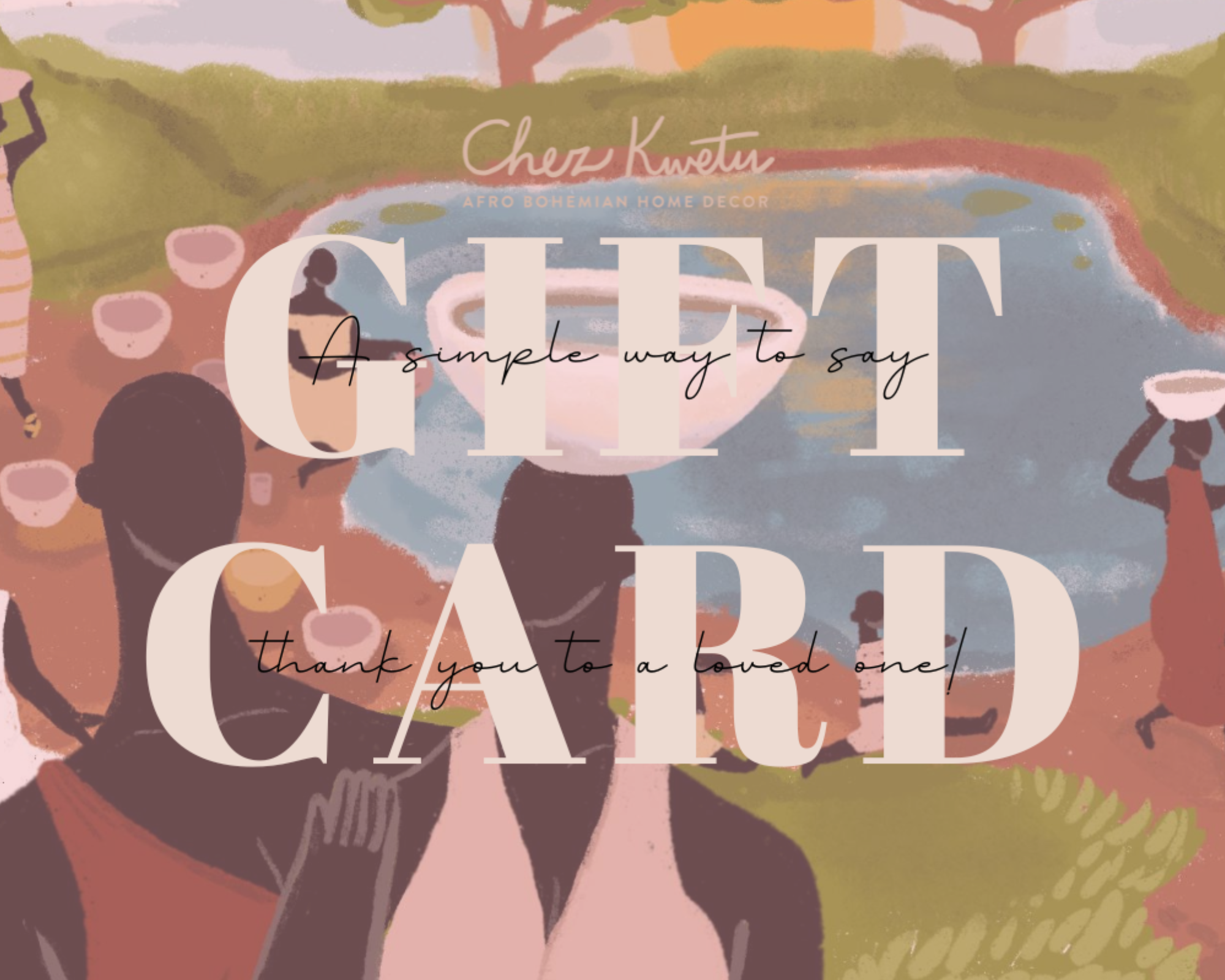 Chez Kwetu Gift card