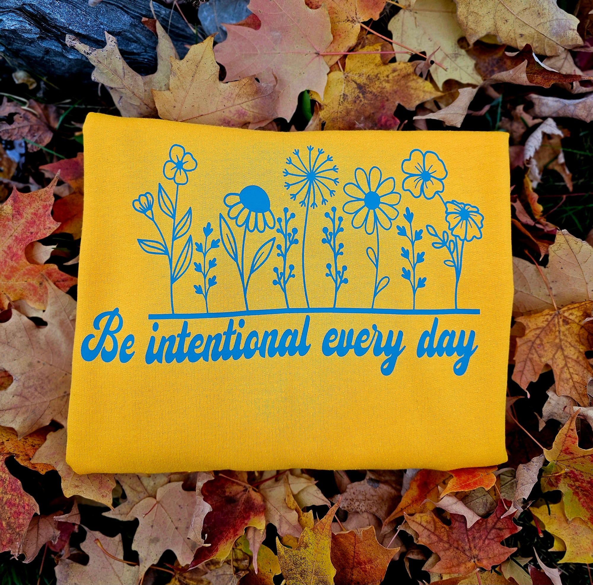 Be intentional every day-  Gold & teal