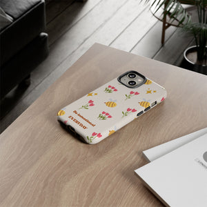 Be Intentional Everyday Tough Phone Case – For Samsung, iPhone & Pixel