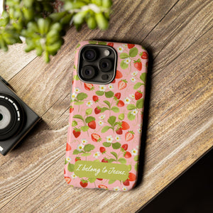 "I Belong to Jesus" Strawberry Tough Phone Case – For Samsung, Iphone and Google Pixel