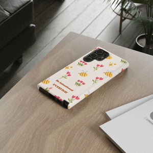 Be Intentional Everyday Tough Phone Case – For Samsung, iPhone & Pixel
