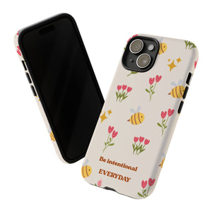 Be Intentional Everyday Tough Phone Case – For Samsung, iPhone & Pixel