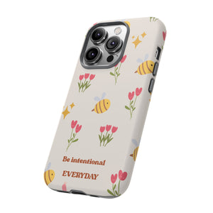 Be Intentional Everyday Tough Phone Case – For Samsung, iPhone & Pixel