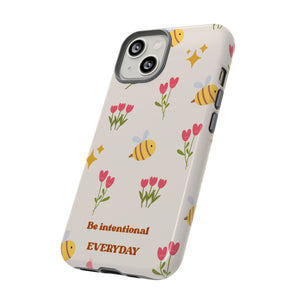 Be Intentional Everyday Tough Phone Case – For Samsung, iPhone & Pixel