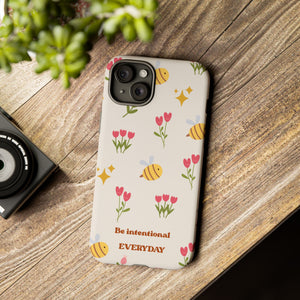Be Intentional Everyday Tough Phone Case – For Samsung, iPhone & Pixel