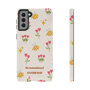 Be Intentional Everyday Tough Phone Case – For Samsung, iPhone & Pixel