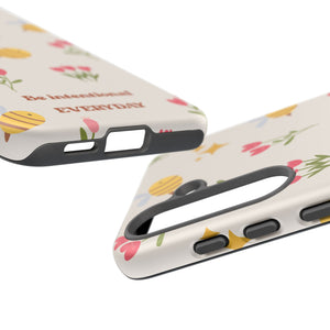 Be Intentional Everyday Tough Phone Case – For Samsung, iPhone & Pixel