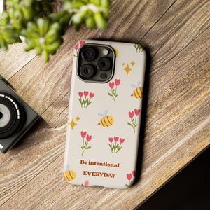 Be Intentional Everyday Tough Phone Case – For Samsung, iPhone & Pixel