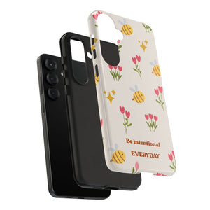 Be Intentional Everyday Tough Phone Case – For Samsung, iPhone & Pixel