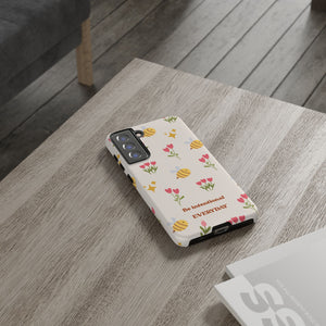 Be Intentional Everyday Tough Phone Case – For Samsung, iPhone & Pixel