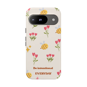 Be Intentional Everyday Tough Phone Case – For Samsung, iPhone & Pixel