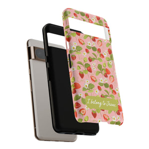 "I Belong to Jesus" Strawberry Tough Phone Case – For Samsung, Iphone and Google Pixel
