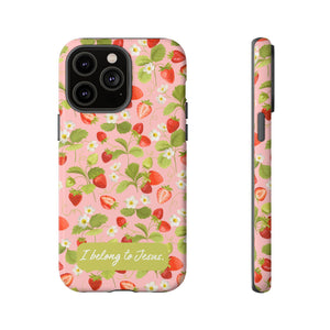"I Belong to Jesus" Strawberry Tough Phone Case – For Samsung, Iphone and Google Pixel
