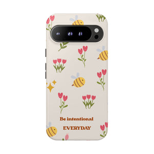 Be Intentional Everyday Tough Phone Case – For Samsung, iPhone & Pixel