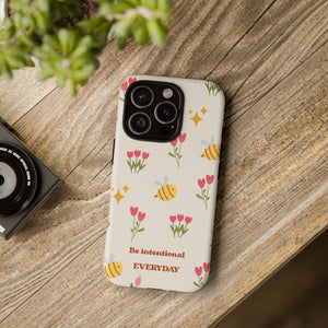 Be Intentional Everyday Tough Phone Case – For Samsung, iPhone & Pixel