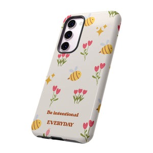 Be Intentional Everyday Tough Phone Case – For Samsung, iPhone & Pixel