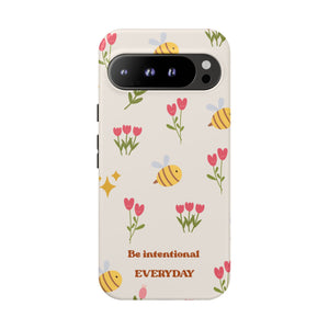 Be Intentional Everyday Tough Phone Case – For Samsung, iPhone & Pixel