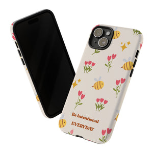Be Intentional Everyday Tough Phone Case – For Samsung, iPhone & Pixel