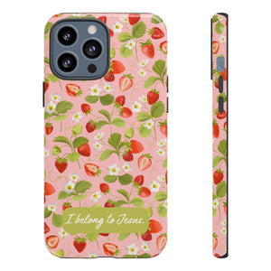 "I Belong to Jesus" Strawberry Tough Phone Case – For Samsung, Iphone and Google Pixel