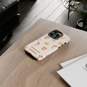 Be Intentional Everyday Tough Phone Case – For Samsung, iPhone & Pixel