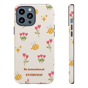 Be Intentional Everyday Tough Phone Case – For Samsung, iPhone & Pixel