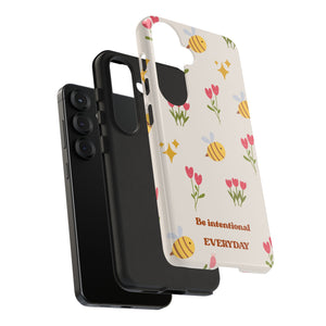 Be Intentional Everyday Tough Phone Case – For Samsung, iPhone & Pixel