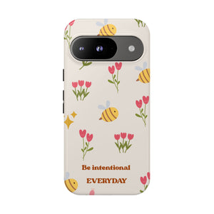 Be Intentional Everyday Tough Phone Case – For Samsung, iPhone & Pixel