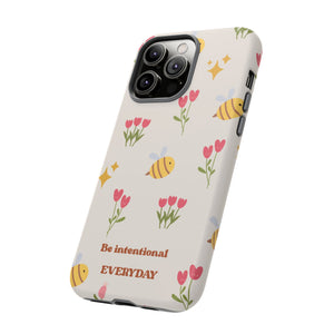 Be Intentional Everyday Tough Phone Case – For Samsung, iPhone & Pixel