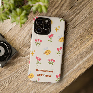 Be Intentional Everyday Tough Phone Case – For Samsung, iPhone & Pixel