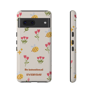 Be Intentional Everyday Tough Phone Case – For Samsung, iPhone & Pixel
