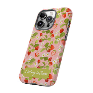 "I Belong to Jesus" Strawberry Tough Phone Case – For Samsung, Iphone and Google Pixel
