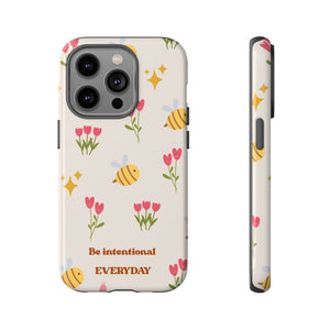 Be Intentional Everyday Tough Phone Case – For Samsung, iPhone & Pixel