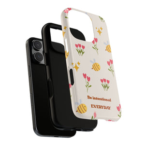 Be Intentional Everyday Tough Phone Case – For Samsung, iPhone & Pixel