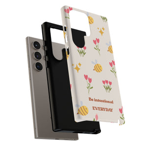 Be Intentional Everyday Tough Phone Case – For Samsung, iPhone & Pixel