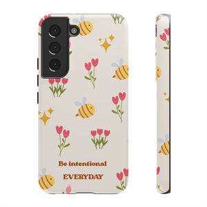Be Intentional Everyday Tough Phone Case – For Samsung, iPhone & Pixel
