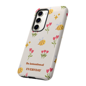 Be Intentional Everyday Tough Phone Case – For Samsung, iPhone & Pixel
