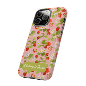 "I Belong to Jesus" Strawberry Tough Phone Case – For Samsung, Iphone and Google Pixel