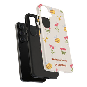 Be Intentional Everyday Tough Phone Case – For Samsung, iPhone & Pixel