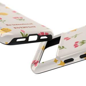 Be Intentional Everyday Tough Phone Case – For Samsung, iPhone & Pixel