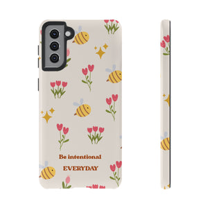 Be Intentional Everyday Tough Phone Case – For Samsung, iPhone & Pixel