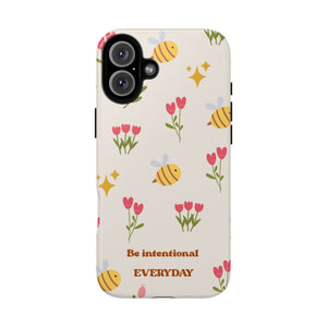 Be Intentional Everyday Tough Phone Case – For Samsung, iPhone & Pixel