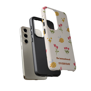 Be Intentional Everyday Tough Phone Case – For Samsung, iPhone & Pixel