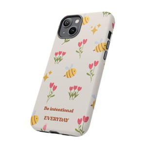 Be Intentional Everyday Tough Phone Case – For Samsung, iPhone & Pixel
