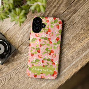 "I Belong to Jesus" Strawberry Tough Phone Case – For Samsung, Iphone and Google Pixel