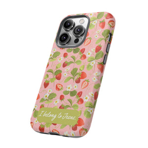 "I Belong to Jesus" Strawberry Tough Phone Case – For Samsung, Iphone and Google Pixel