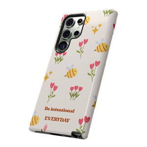 Be Intentional Everyday Tough Phone Case – For Samsung, iPhone & Pixel