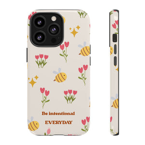 Be Intentional Everyday Tough Phone Case – For Samsung, iPhone & Pixel