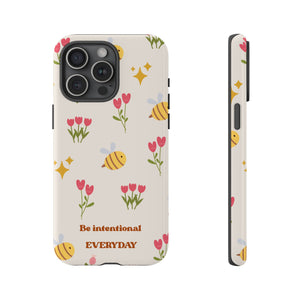 Be Intentional Everyday Tough Phone Case – For Samsung, iPhone & Pixel