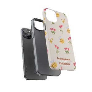 Be Intentional Everyday Tough Phone Case – For Samsung, iPhone & Pixel