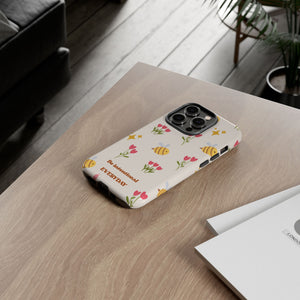 Be Intentional Everyday Tough Phone Case – For Samsung, iPhone & Pixel